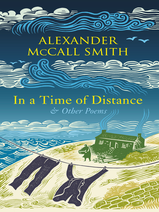 Title details for In a Time of Distance by Alexander McCall Smith - Wait list
